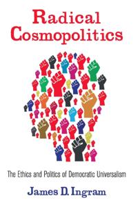 Radical Cosmopolitics