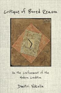 Critique of Bored Reason