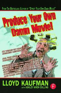 Produce Your Own Damn Movie!