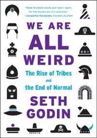 We Are All Weird