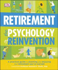 Retirement The Psychology Of Reinvention