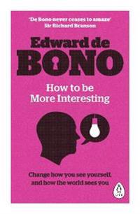 How to be More Interesting