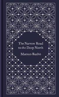 The Narrow Road to the Deep North and Other Travel Sketches