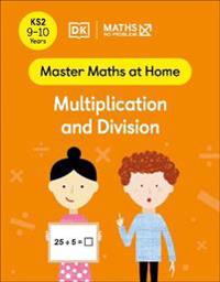 Maths — No Problem! Multiplication and Division, Ages 9-10 (Key Stage 2)