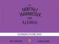 The Fairytale Hairdresser and Aladdin
