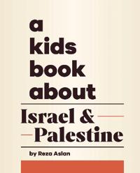 Bokomslag för "A Kids Book About Israel & Palestine"