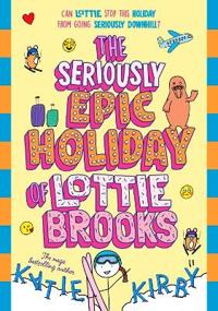 Bokomslag for "Seriously Epic Holiday of Lottie Brooks"