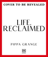 Life. Reclaimed