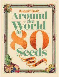 Around the World in 80 Seeds