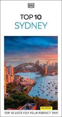 DK Top 10 Sydney: Top 10 Lists for Your Perfect Trip, Plus an All-Weather Folded Map