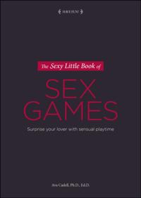 Sexy Little Book of Sex Games