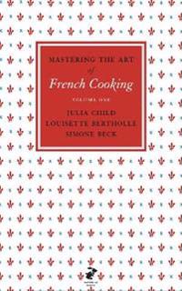Bokomslag för "Mastering the Art of French Cooking, Vol.1"