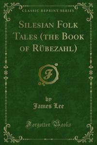 Silesian Folk Tales (the Book of Rubezahl)