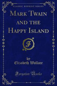 Mark Twain and the Happy Island