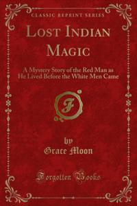 Lost Indian Magic
