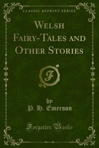 Welsh Fairy-Tales and Other Stories