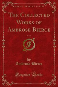 Collected Works of Ambrose Bierce