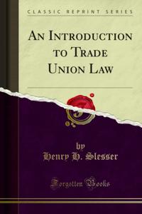 Introduction to Trade Union Law
