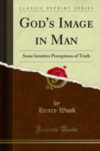 God's Image in Man