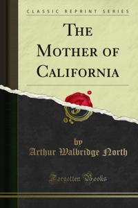 Mother of California