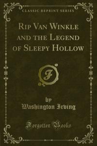 Rip Van Winkle and the Legend of Sleepy Hollow