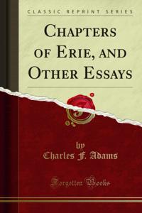 Chapters of Erie, and Other Essays