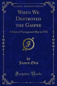 When We Destroyed the Gaspee