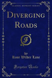 Diverging Roads