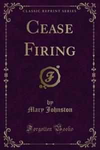 Cease Firing