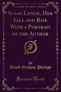 Susan Lenox, Her Fall and Rise With a Portrait of the Author