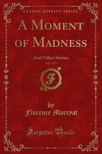 Moment of Madness