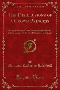 Disillusions of a Crown Princess