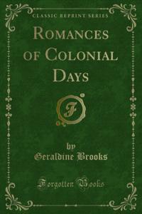 Romances of Colonial Days