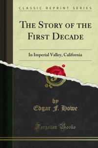Story of the First Decade