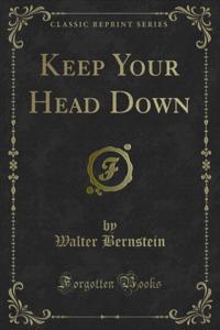 Keep Your Head Down
