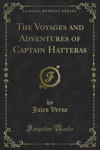 Voyages and Adventures of Captain Hatteras