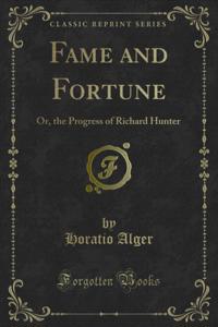 Fame and Fortune