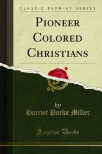 Pioneer Colored Christians