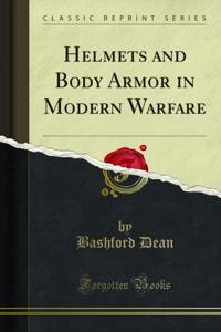 Helmets and Body Armor in Modern Warfare