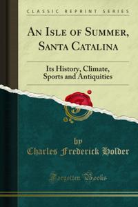 Isle of Summer, Santa Catalina