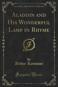 Aladdin and His Wonderful Lamp in Rhyme