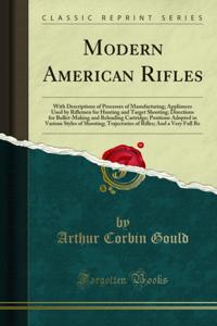 Modern American Rifles