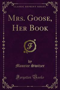 Mrs. Goose, Her Book