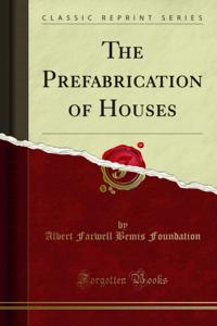 Prefabrication of Houses