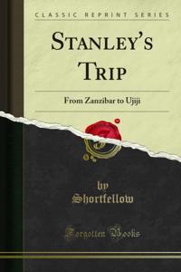 Stanley's Trip
