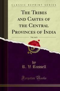 Tribes and Castes of the Central Provinces of India