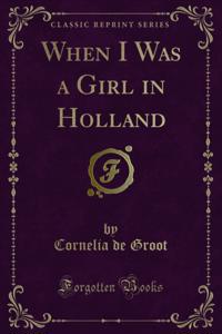 When I Was a Girl in Holland