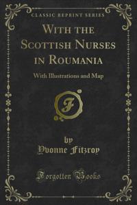 With the Scottish Nurses in Roumania
