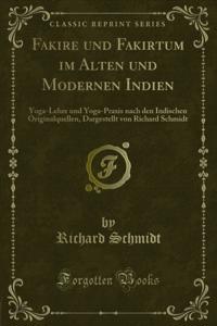 Fakire und Fakirtum im Alten und Modernen Indien