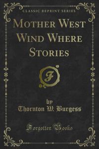 Mother West Wind Where Stories